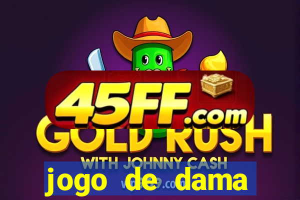 jogo de dama valendo dinheiro